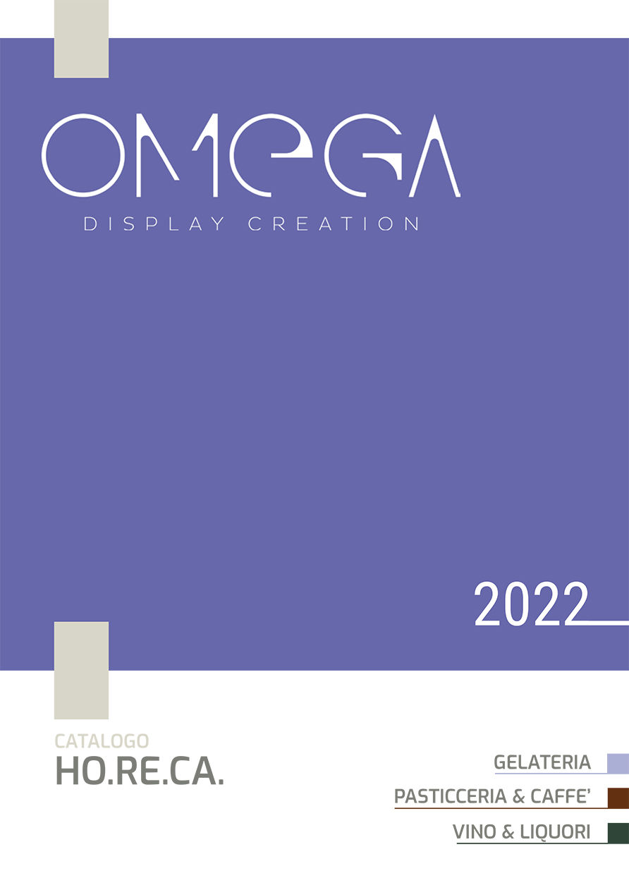 Omega Display Creations – Catalogo Horeca 2022 Catalogo Horeca 2022